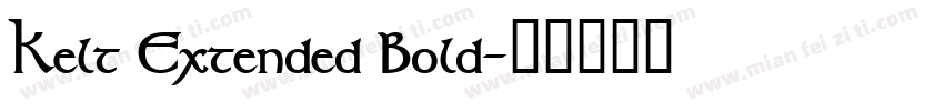 Kelt Extended Bold字体转换